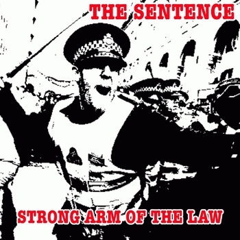 The Sentence : Strong Arm of the Law